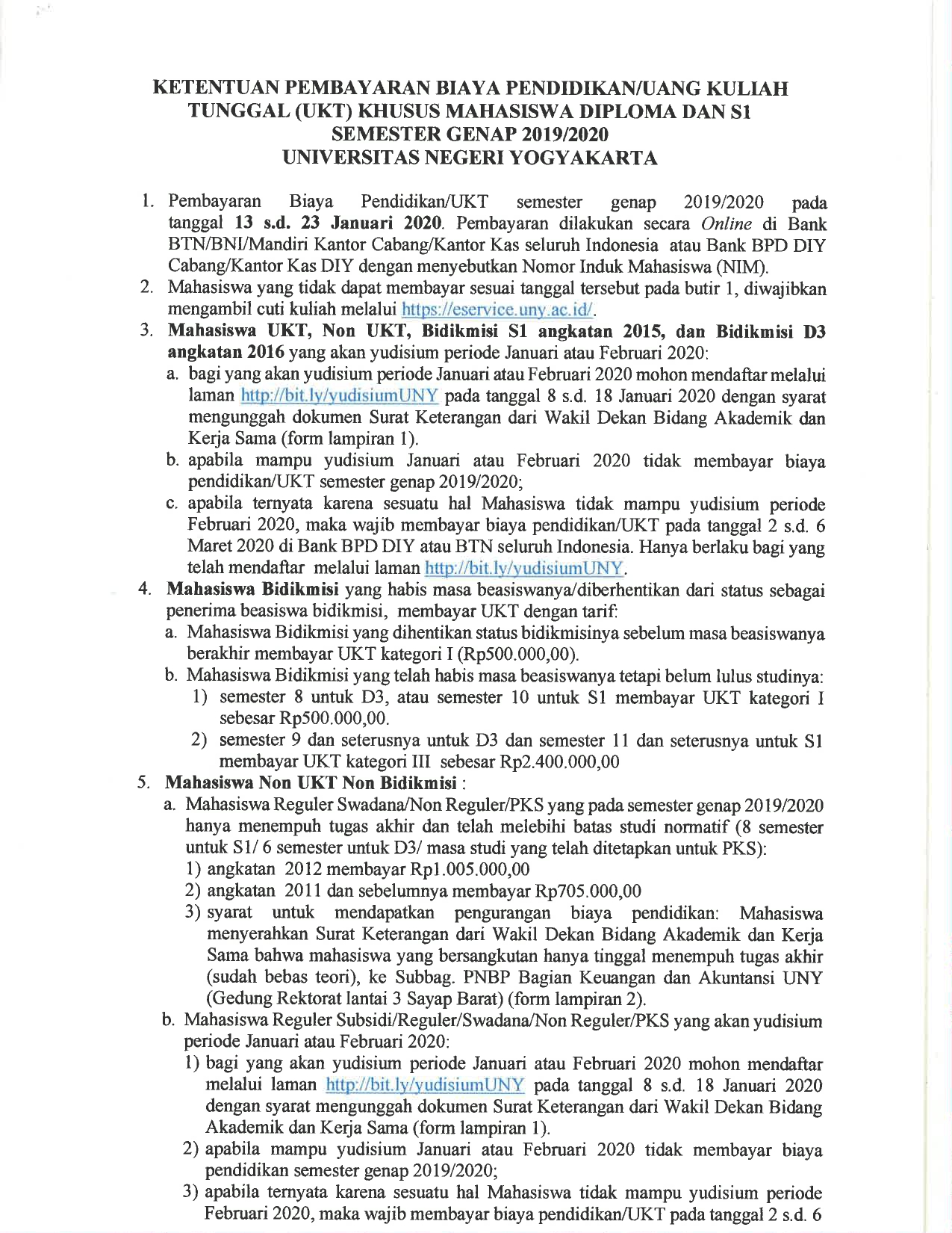 Ketentuan Pembayaran Biaya Pendidikan/Uang Kuliah Tunggal (UKT) Khusus Mahasiswa Diploma dan S1 Semester Genap 2019/2020