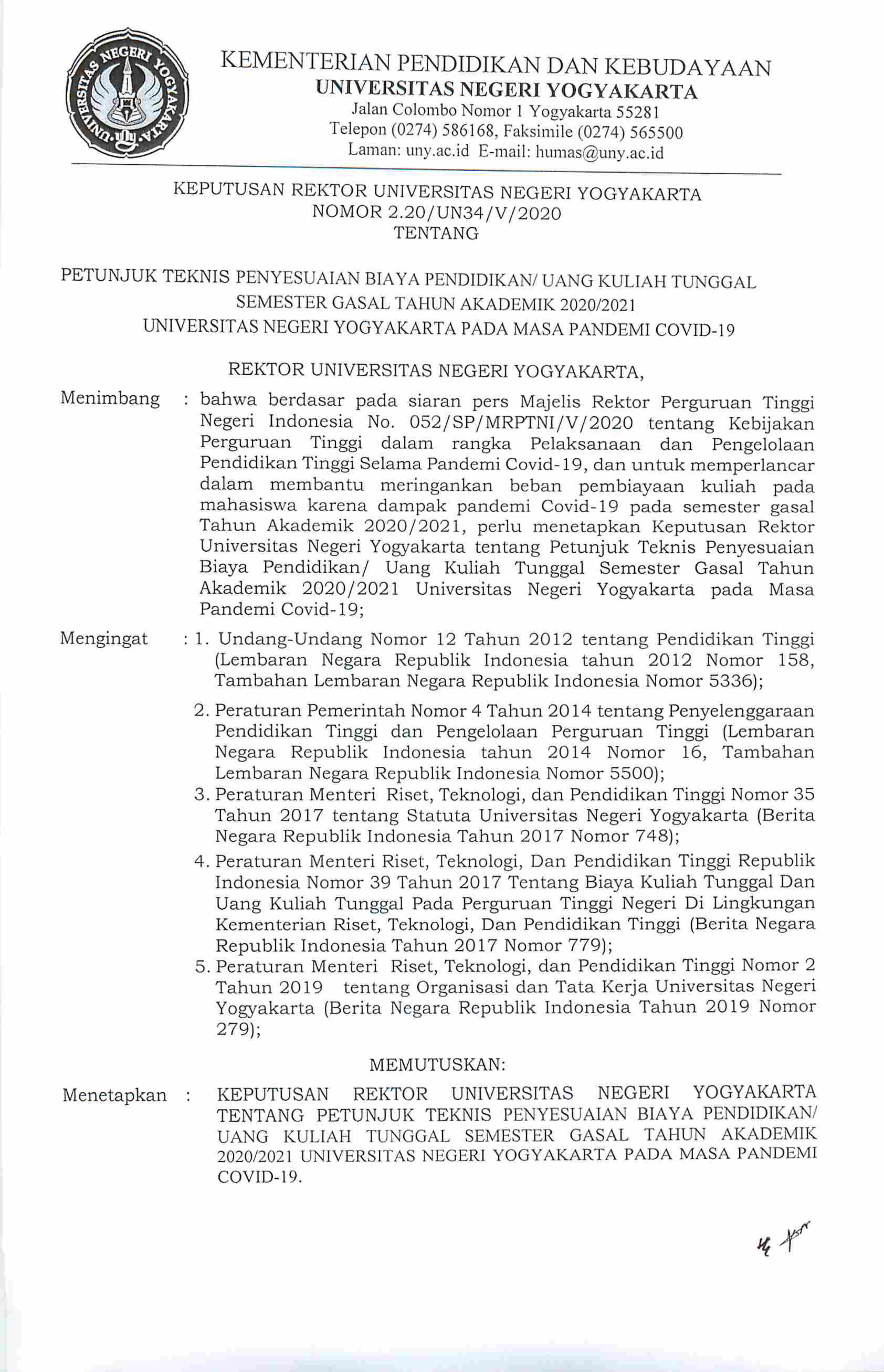 PETUNJUK TEKNIS PENYESUAIAN BIAYA PENDIDIKAN UANG KULIAH TUNGGAL SEMESTER GASAL 2020/2021 PADA MASA PANDEMI COVID-19